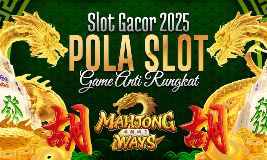 Mahjong Ways 1 di PG Soft Slot Gacor 2025 Dengan Pola Gacor Game Anti Rungkat