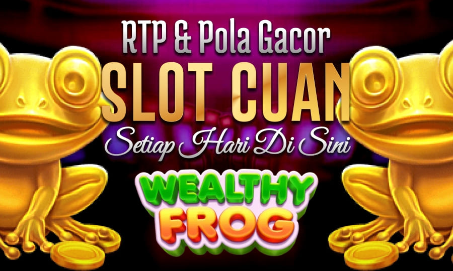 Mudah Pecah Scatter Wealthy Frog RTP & Pola Gacor Menjadi Slot Paling Cuan Setiap Hari di sini