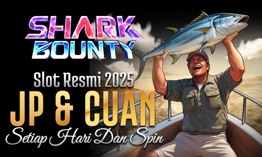 Shark Bounty Gampang Menang Slot Resmi 2025 Berikan JP & Cuan Setiap Hari dan Spin